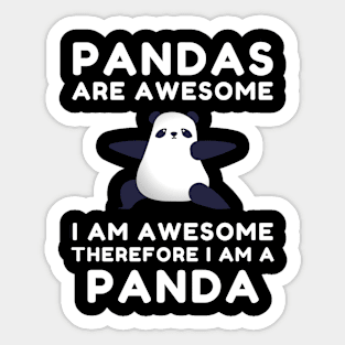 Pandas Are Awesome, I'm a Panda Sticker